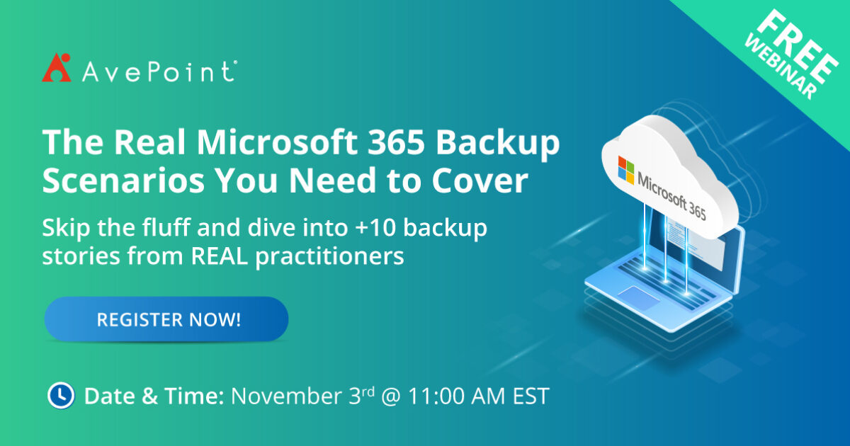 The Real M365 Backup Scenarios You Need To Cover | AvePoint